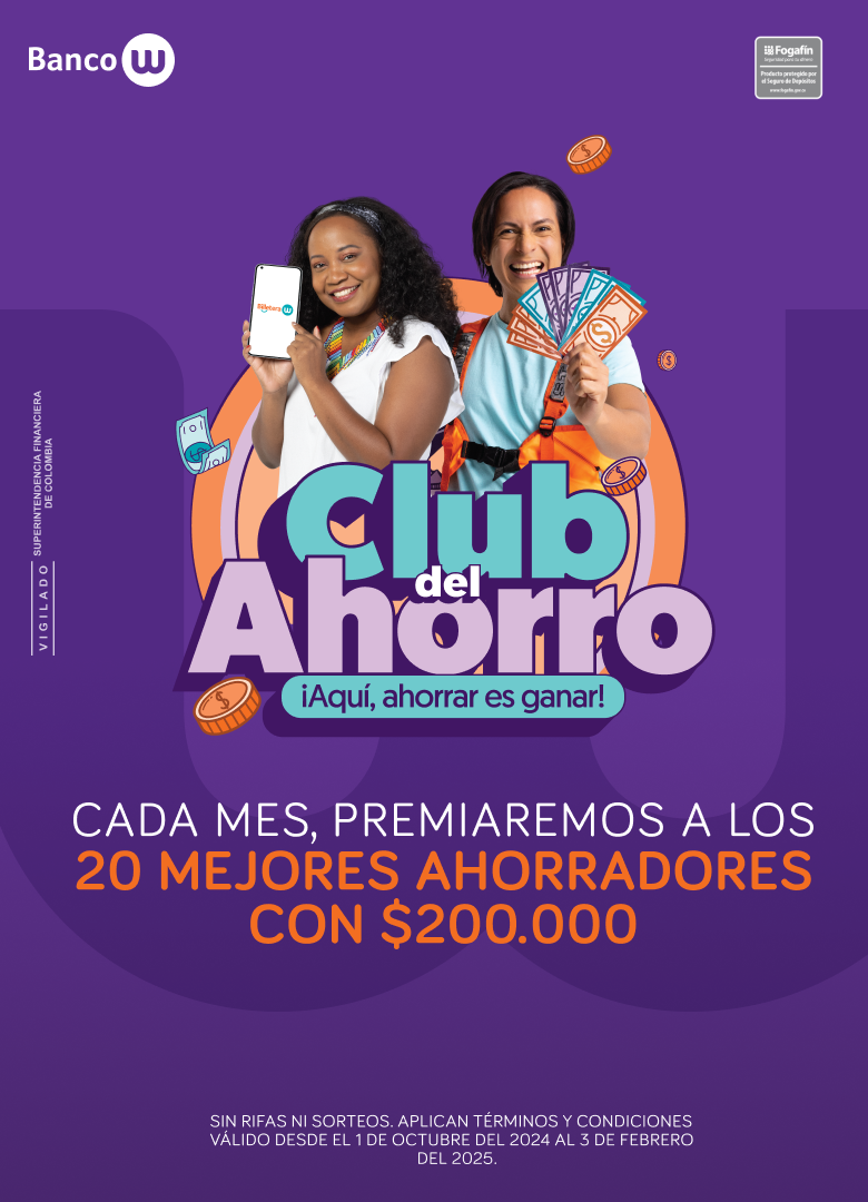 Cada mes, premiamos a los 20 mejores ahorradores con $200.000. Club del ahorro aquí ahorrar es ganar. Sin rifas ni sorteo. Aplican términos y condiciones. Válido del 1 de octubre de 2024 al 3 de febrero de 2025.