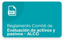 Ver PDF: Reglamento de Comité de Activos y Pasivos ALCO - El contenido se visualiza una nueva pestaña